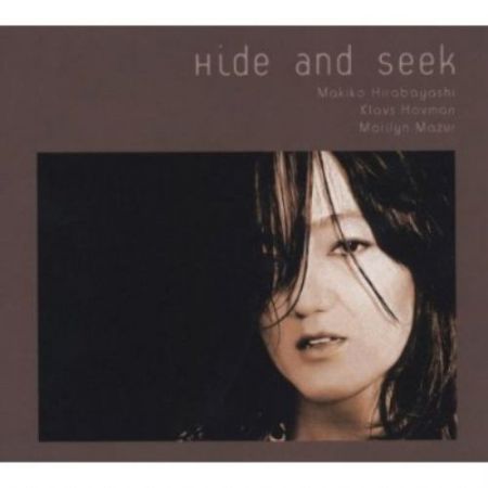 Makiko Hirabayashi: Hide And Seek - CD