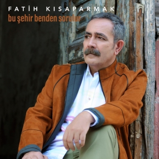 Fatih Kısaparmak: Bu Şehir Benden Sorulur - CD