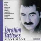 İbrahim Tatlıses: Mavi Mavi - CD Foto #1