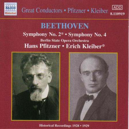 Berlin State Opera Orchestra: Beethoven: Symphonies Nos. 2 and 4 (Kleiber / Pfitzner) (1928-1929) - CD