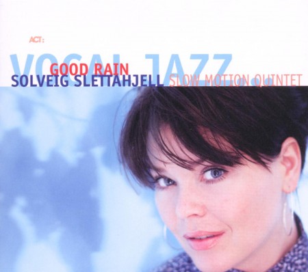 Solveig Slettahjell Slow Motion Quintet: Good Rain - CD