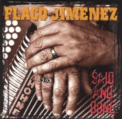 Flaco Jimenez: Said And Done - CD