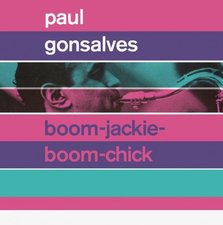 Paul Gonsalves: Boom-Jackie-Boom-Chick +  Gettin' Together! - CD