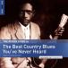 The Rough Guide to the Best Country Blues You've Never Heard - Plak