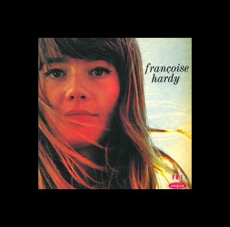 Françoise Hardy: Le Premier Bonheur Du Jour (2017 Colored Vinyl Reissue) - Plak