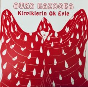 Ouzo Bazooka: Killing Me / Kirpiklerin Ok Eyle - Single Plak