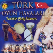 Çeşitli Sanatçılar: Türk Oyun Havaları - Turkish Belly Dances - CD
