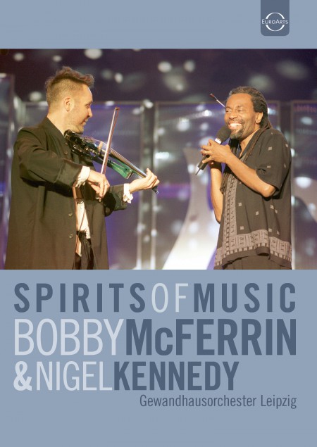 Marie Boine, Nigel Kennedy##Bobby McFerrin, Leipzig Gewandhaus Orchestra: Spirits of Music - DVD