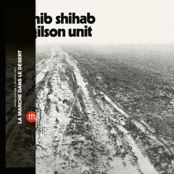 Sahib Shihab - La Marche Dans Le Désert