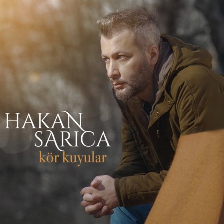 Hakan Sarıca: Kör Kuyular - CD