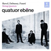 Quatuor Ebène: Ravel/ Debussy/ Faure: String Quartets - CD
