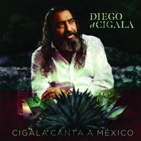 Diego El Cigala: Cigala Canta A Mixico - CD