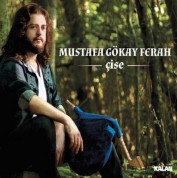 Mustafa Gökay Ferah: Çise - CD
