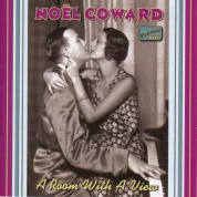 Coward, Noel: A Room With A View (1928-1932) - CD