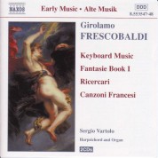 Frescobaldi: Fantasie, Book 1 / Ricercari / Canzoni Francesi - CD