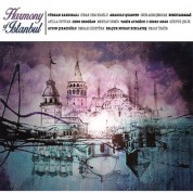 Çeşitli Sanatçılar: Harmony Of İstanbul - CD