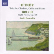 Bruch: 8 Pieces, Op. 83 / Indy: Clarinet Trio, Op. 29 - CD