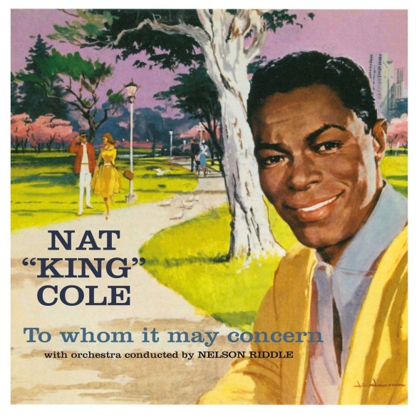 Nat King Cole: To Whom It May Concern - CD Foto #1