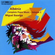 Miguel Baselga: Albéniz: Complete Piano Music, Vol. 2 - CD