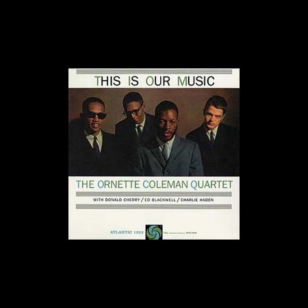 The Ornette Coleman Quartet: This Is Our Music (45rpm-edition) - Plak
