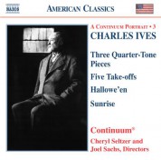 Ives: Three Quarter-Tone Pieces / Five Take-Offs / Hallowe'En / Sunrise - CD