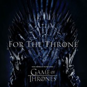 Çeşitli Sanatçılar: Game of Thrones - For The Throne (Music Inspired By The HBO Series Game Of Thrones) (Colored Vinyl) - Plak