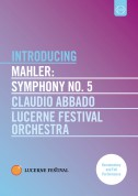 Lucerne Festival Orchestra, Claudio Abbado: Mahler: Symphony No. 5 - DVD