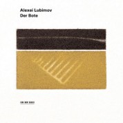 Alexei Lubimov: Der Bote - Elegies for piano - CD