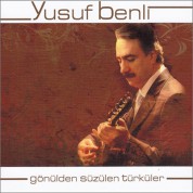 Yusuf Benli: Gönülden Süzülen Türküler - CD