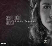 Ayfer Vardar: Ayrılığın Acısı - CD