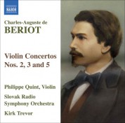 Philippe Quint: Beriot, C.-A. De: Violin Concertos Nos. 2, 3 and 5 - CD