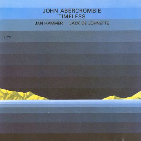 John Abercrombie, Jan Hammer, Jack DeJohnette: Timeless - CD