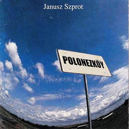 Janusz Szprot: Polonezköy - CD