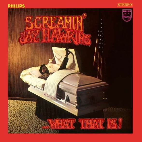 Screamin' Jay Hawkins - What That Is!
