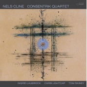 Nels Cline: Consentrik Quartet - CD