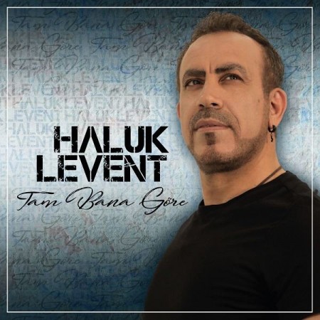 Haluk Levent: Tam Bana Göre - CD