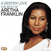 Aretha Franklin: A Deeper Love (The Best Of Aretha Franklin) - CD
