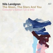 Nils Landgren: The Moon, The Stars And You Collector's Edition - CD