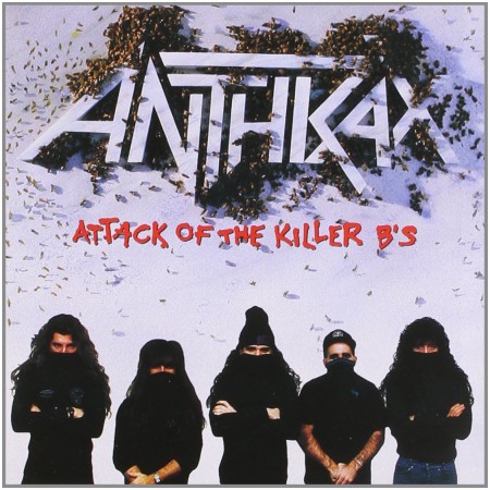 Anthrax: Attack Of The Killer B's - CD