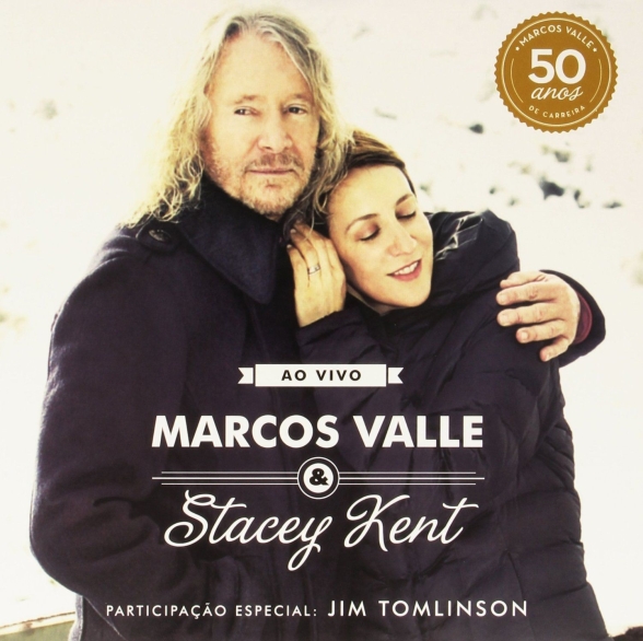 Marcos Valle, Stacey Kent - Ao Vivo