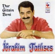 İbrahim Tatlıses: Vur Gitsin Beni - CD
