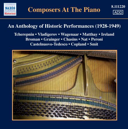 Çeşitli Sanatçılar: Composers at the Piano - An Anthology of Historic Performances (1928-1949) - CD