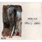 Mircan: Kül & Ashes - CD