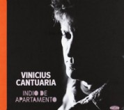 Vinicius Cantuaria: Indio De Apartamento - CD