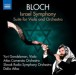 Bloch: Israel Symphony & Suite for Viola and Orchestra - CD