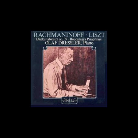 Olaf Dressler: Liszt/ Rachmaninov: Etudes Tableaux Op.39/Boccanegra-Paraphrase - Plak