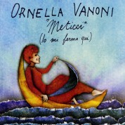 Ornella Vanoni: Meticci (Io Mi Fermo Qui) - CD
