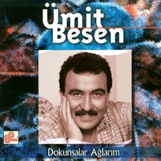 Ümit Besen: Dokunsalar Ağlarım - CD
