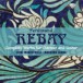 Rebay: Complete Music for Clarinet & Guitar - CD