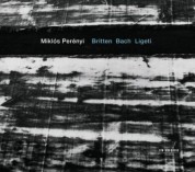 Miklos Perenyi: Britten, Bach, Ligeti: Works for Cello - CD